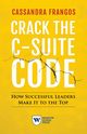 Crack the C-Suite Code, Frangos Cassandra