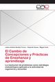 El Cambio de Concepciones y Prcticas de Ense?anza y aprendizaje, Bentez Forero Jaime Antonio