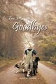 Too Many Goodbyes, Gunier Maudie