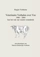 Veterinaire Verhalen over Vee 1984 - 2004 hoe het vak van veearts veranderde, Verberne Rogier