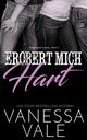 Erobert Mich Hart, Vale Vanessa