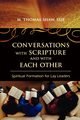 Conversations with Scripture and with Each Other, Shaw M. Thomas