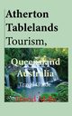 Atherton Tablelands Tourism, Queensland Australia, Mills David