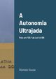 A Autonomia Ultrajada, Sousa Dionsio