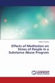 Effects of Meditation on Stress of People in a Substance Abuse Program, Crowfoot Keeley