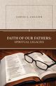Faith of Our Fathers, Collier Jarvis L.