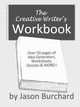 The Creative Writer's Workbook, Burchard Jason