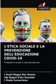 L'ETICA SOCIALE E LA PREVENZIONE DELL'EDUCAZIONE COVID-19, Utama I Gusti Bagus Rai