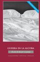 Guerra en la alcoba, Ortega Alejandro