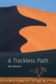 A Trackless Path, McLeod Ken