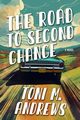 The Road To Second Chance, Andrews Toni M.