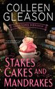 Stakes, Cakes and Mandrakes, Gleason Colleen