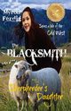 The BLACKSMITH and the Sheepherder's Daughter, Ferdig Myron E