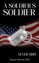 A Soldier's Soldier, Holmes Neysa