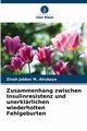 Zusammenhang zwischen Insulinresistenz und unerklrlichen wiederholten Fehlgeburten, Alrubaye Zinah Jabbar M.