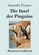 Die Insel der Pinguine (Grodruck), France Anatole