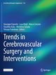Trends in Cerebrovascular Surgery and Interventions, 
