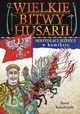 Wielkie bitwy husarii Skrzydlaci jedcy w komiksie, Koodziejski Pawe