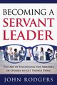 Becoming a Servant Leader, Rodgers John