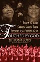 Touched by God, Jones Bobby