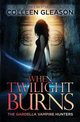 When Twilight Burns, Gleason Colleen
