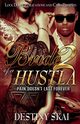 Bride Of A Hustls 2, SKAI DESTINY