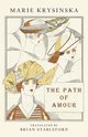 The Path of Amour, Krysinska Marie