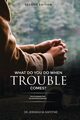 What Do You Do When Trouble Comes?, Kapotwe Dr. Jeremiah M