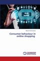 Consumer behaviour in online shopping, Kostrzewska Martyna