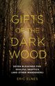 Gifts of the Dark Wood, Elnes Eric