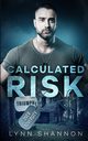 Calculated Risk, Shannon Lynn