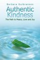 Authentic Kindness, Gulbranson Barbara