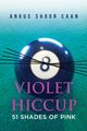 Violet Hiccup, Caan Angus Shoor