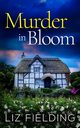 MURDER IN BLOOM, FIELDING LIZ