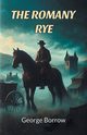 The Romany Rye, Borrow George