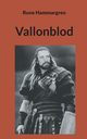 Vallonblod, Hammargren Rune
