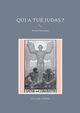 Qui a tu Judas ?, Stener Christophe