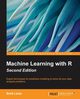 Machine Learning with R - Second Edition, Lantz Brett