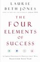 The Four Elements of Success, Jones Laurie Beth