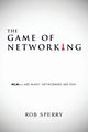 The Game of Networking, Sperry Rob