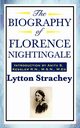 The Biography of Florence Nightingale, Strachey Lytton