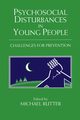 Psychosocial Disturbances in Young People, Rutter Michael J.