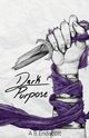 Dark Purpose, Endacott A B