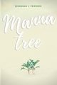 Manna Tree, Frierson Savannah J.