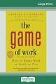 The Game of Work, Coonradt Charles