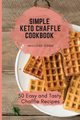 Simple Keto Chaffle Cookbook, Cook Imogene