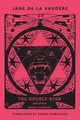 The Double Star and Other Occult Fantasies, de La Vaud?re Jane