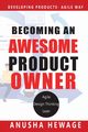 BECOMING AN AWESOME PRODUCT OWNER, Hewage Anusha