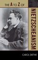 The to Z of Nietzscheanism, Diethe Carol