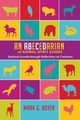 An Abecedarian of Animal Spirit Guides, Boyer Mark G.
